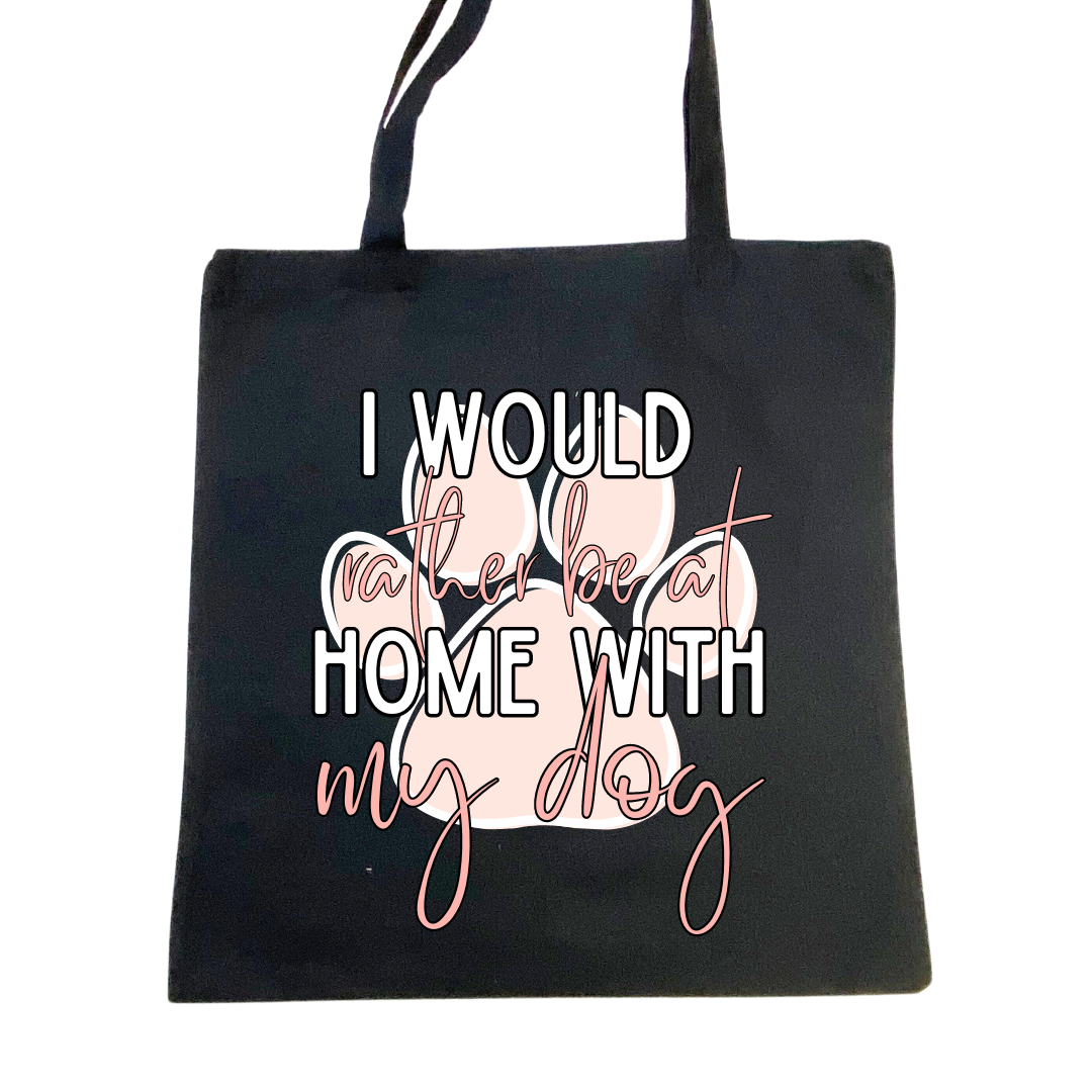 Home With My Dog Tote Bag