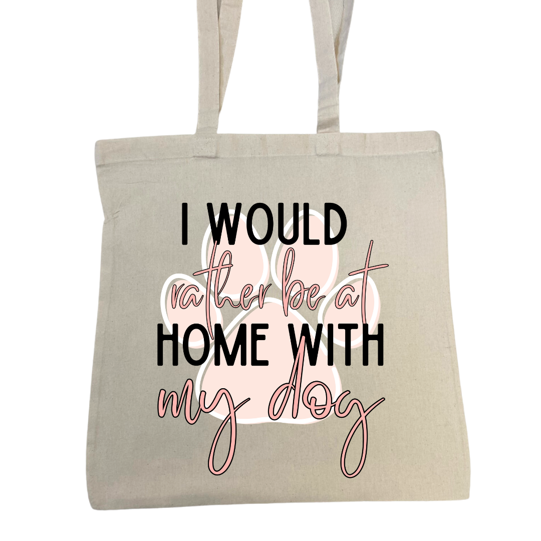 Home With My Dog Tote Bag